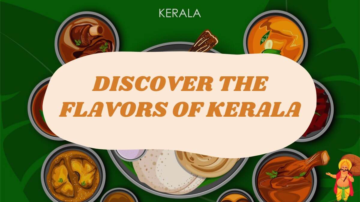 Discover the Flavours of Kerala | Traditional Foods You Must Try