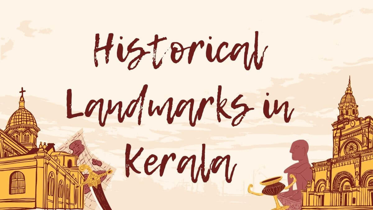 Kerala's Must-Visit Historical Landmarks