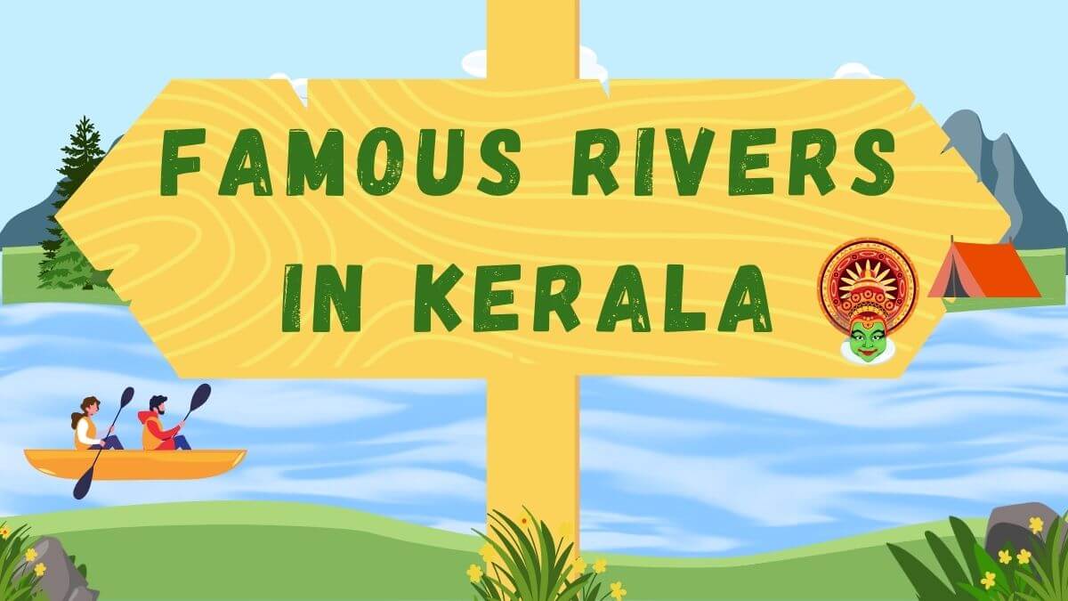 Kerala's Famous Rivers | Lifelines of God's Own Country | Blog