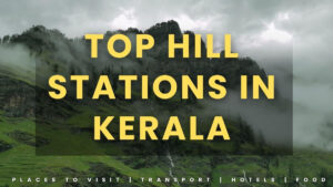 Top Hill Stations in Kerala