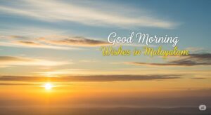 Good Morning Wishes in Malayalam